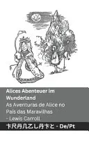 Alices Abenteuer im Wunderland / As Aventuras de Alice no Pais das Maravilhas