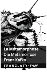 La Metamorphose / Die Metamorfose