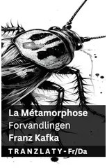 La Metamorphose / Forvandlingen