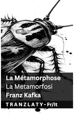 La Metamorphose / La Metamorfosi