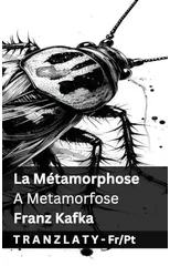 La Metamorphose / A Metamorfose