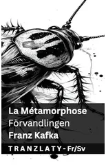La Metamorphose / Forvandlingen