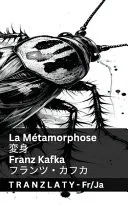 La Metamorphose / 変身