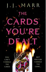 The Cards You’re Dealt