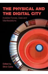 The Physical and the Digital City