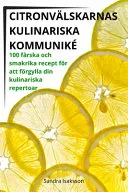 Citronvalskarnas Kulinariska Kommunike
