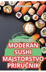 Moderan Sushi Majstorstvo PriruČnik