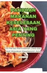 Panduan Makanan Keselesaan Asia Yang Penting