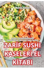 Zarİf Sushi Kaselerİ El Kİtabi