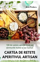 Cartea de Retete Aperitivul Artisan