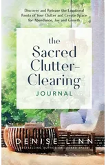 The Sacred Clutter-Clearing Journal