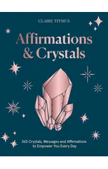 Affirmations & Crystals