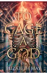 To Cage A God