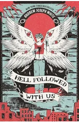 Hell Followed With Us