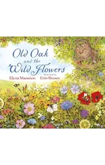 Old Oak and the Wild Flowers