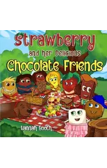 Strawberry and her Delicious Chocolate Friends