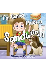 I'm Gonna Make a Sandwich