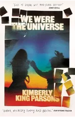 We Were the Universe
