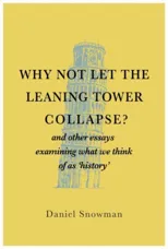 Why Not Let the Leaning Tower Collapse?