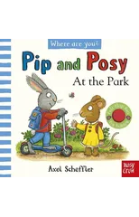 Pip and Posy, Where Are You? At the Park (A Felt Flaps Book)