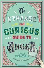 The Strange and Curious Guide to Anger
