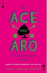 The Ace and Aro Relationship Guide