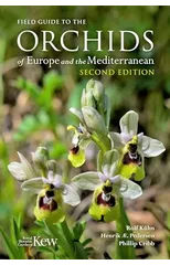 Field Guide to the Orchids of Europe and the Mediterranean Second edition