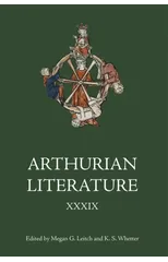 Arthurian Literature XXXIX