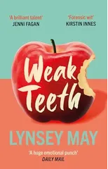 Weak Teeth