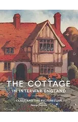 The Cottage in Interwar England