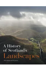 A History of Scotland's Landscapes