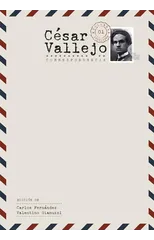 Cesar Vallejo. Correspondencia