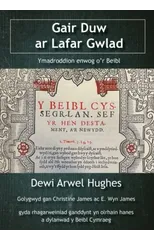 Gair Duw ar Lafar Gwlad - Ymadroddion enwog o'r Beibl