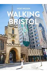 Walking Bristol