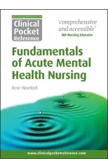 Clinical Pocket Reference Fundamentals of Acute Mental Health Nursing