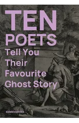 Ten Poets Tell You Their Favourite Ghost Story
