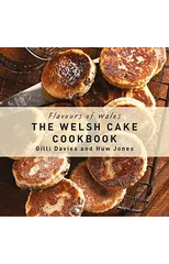 The Welsh Cake Cookbook