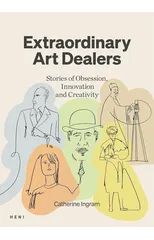 Extraordinary Art Dealers