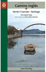 A Pilgrim's Guide to the Camino IngleS