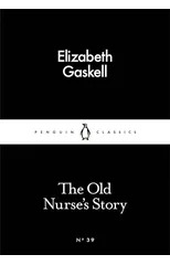 The Old Nurse's Story