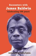 Encounters with James Baldwin