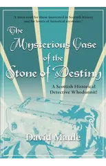The Mysterious Case of the Stone of Destiny