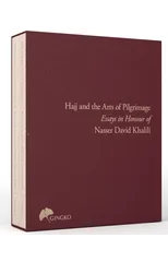 The Hajj and the Arts of Pilgrimage