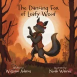 THE DANCING FOX OF LEAFY WOOD