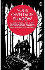 Your Own Dark Shadow