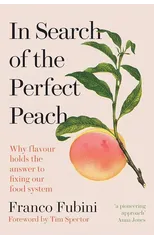 In Search of the Perfect Peach