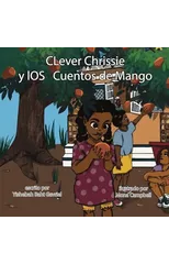 Clever Chrissie y los cuentos del mango