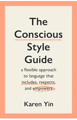 The Conscious Style Guide