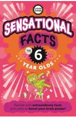 Sensational Facts For Six Year Olds