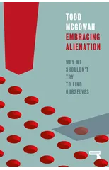 Embracing Alienation